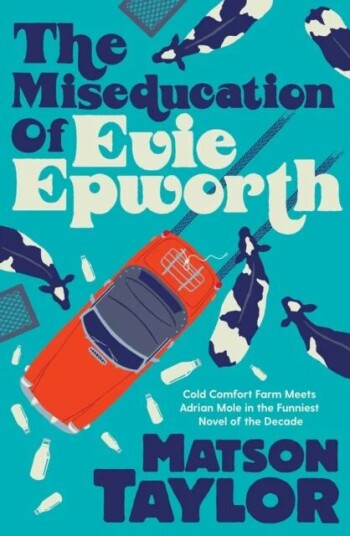 Miseducation Of Evie Epworth, The Av Matson Taylor