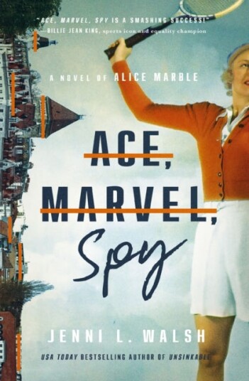 Ace, Marvel, Spy  A Novel of Alice Marble