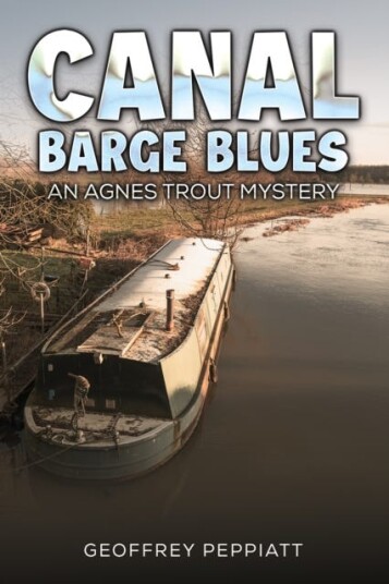 Canal Barge Blues An Agnes Trout Mystery