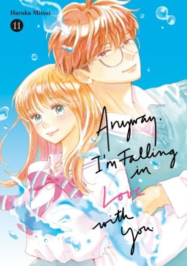 Anyway I'm Falling in Love With You. 11