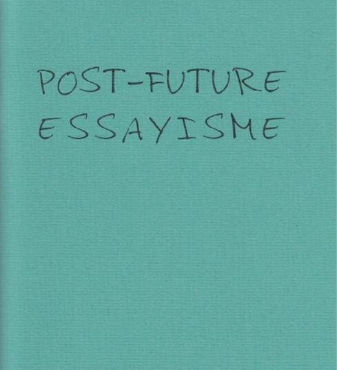 Post Future Essayisme | Eva La Cour | Språk: Dansk
