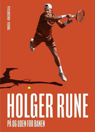 Holger Rune – På Og Utenfor Banen | Peter Christensen | Språk: Dansk