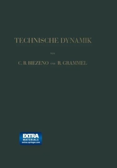 Technische Dynamik Av Cornelis Benjamin Biezeno, Richard Grammel
