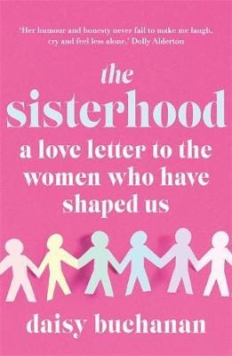 The Sisterhood A Love Letter to the Women Who Have Shaped Us The Sisterhood A Love Letter to the Women Who Have Shaped Us