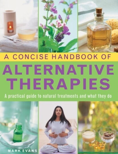 Concise Handbook of Alternative Therapies Concise Handbook of Alternative Therapies