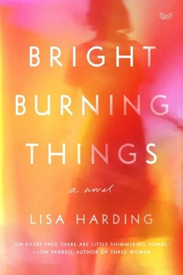 Bright Burning Things Av Lisa Harding