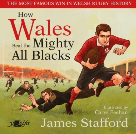 How Wales Beat the Mighty All Blacks  The most famous win in Welsh rugby history