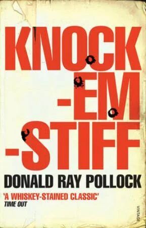 Knockemstiff Av Donald Ray Pollock Knockemstiff Av Donald Ray Pollock