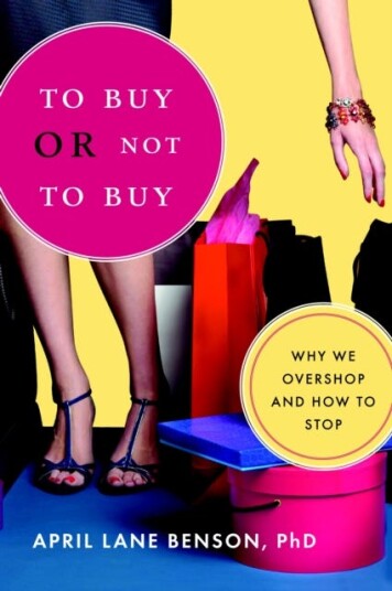To Buy or Not to Buy Why We Overshop and How to Stop