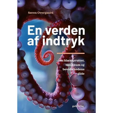 En Verden Af Indtryk | Søren Overgaard | Språk: Dansk