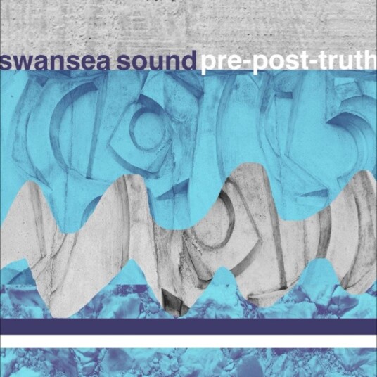 Swansea Sound Pre Post Truth Vinyl