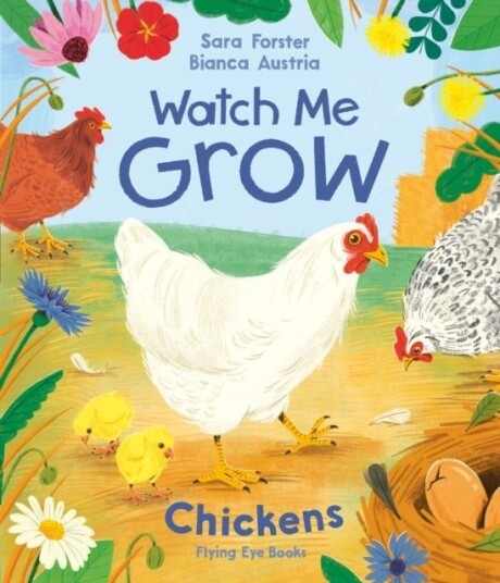 Watch Me Grow: Chickens Watch Me Grow: Chickens