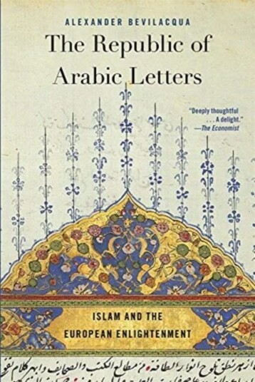 The Republic Of Arabic Letters Av Alexander Bevilacqua