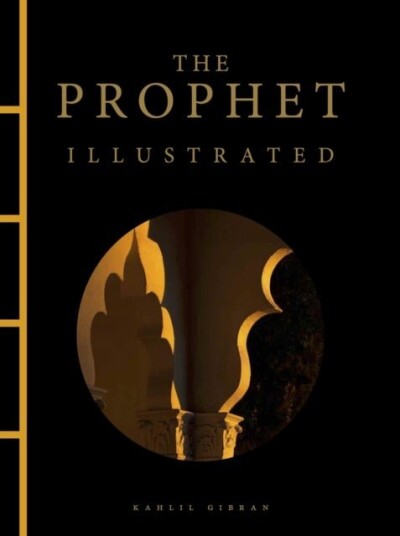 The Prophet Illustrated The Prophet Illustrated