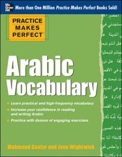 Practice Makes Perfect Arabic Vocabulary Av Mahmoud Gaafar, Jane Wightwick