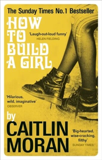 How To Build A Girl Av Caitlin Moran