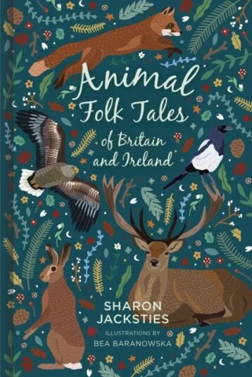 Animal Folk Tales Of Britain And Ireland Av Sharon Jacksties
