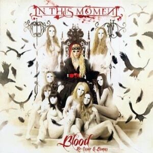 In This Moment Blood Re-Issue + Bonus In This Moment Blood Re-Issue + Bonus