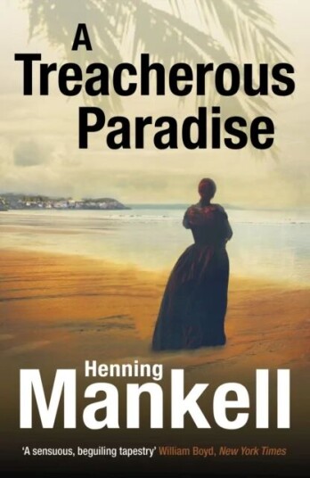 A Treacherous Paradise Av Henning Mankell