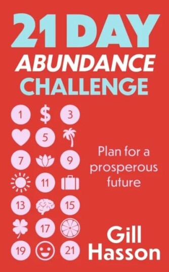 21 Day Abundance Challenge Av Gill Hasson
