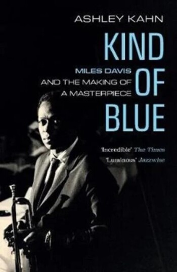 Kind Of Blue Av Ashley Kahn