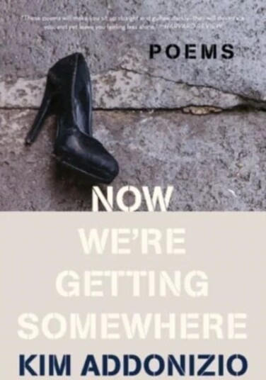 Now We'Re Getting Somewhere - Poems