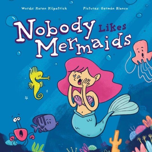 Nobody Likes Mermaids Av Karen Kilpatrick