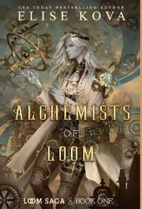 The Alchemists Of Loom Av Elise Kova