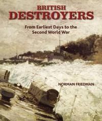 British Destroyers 1870-1935 Av Norman Friedman British Destroyers 1870-1935 Av Norman Friedman