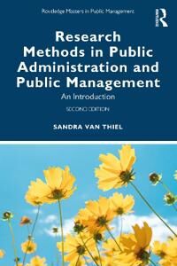 Research Methods In Public Administration And Public Management Av Sandra Van Thiel
