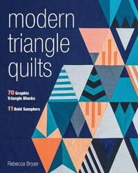 Modern Triangle Quilts Av Rebecca Bryan Modern Triangle Quilts Av Rebecca Bryan