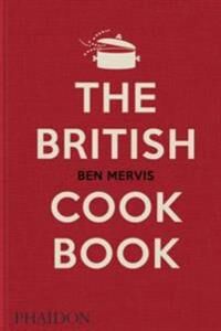 The British Cookbook Av Ben Mervis
