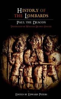 History Of The Lombards Av Paul The Deacon History Of The Lombards Av Paul The Deacon