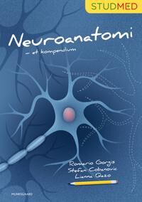 Gorgis Romario Jalal Neuroanatomi - et kompendium Gorgis Romario Jalal Neuroanatomi - et kompendium