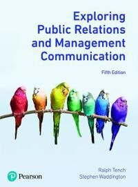 Tench Ralph Exploring Public Relations and Management Communication