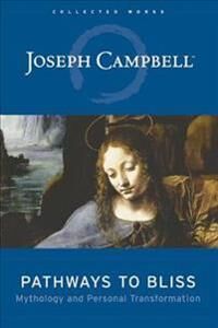 Campbell J. Pathways to Bliss