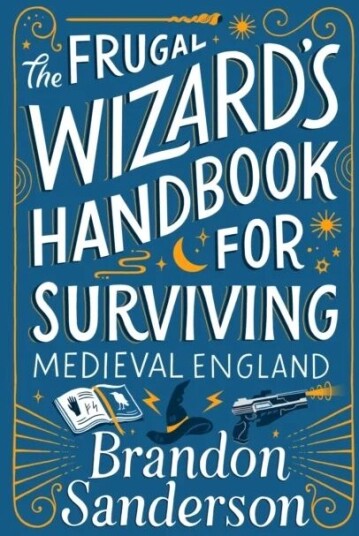 The Frugal Wizard'S Handbook For Surviving Medieval England Av Brandon Sanderson