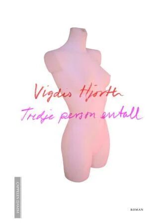Tredje person entall av Vigdis Hjorth - Pocketbok fra Cappelen Damm