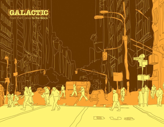 Galactic From The Corner To The Block CD