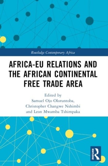 Africa EU Relations and the African Continental Free Trade Area Africa EU Relations and the African Continental Free Trade Area