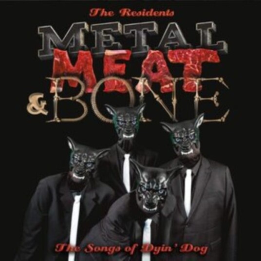 The Residents Metal, Meat & Bone;Songs Of Dyin' LP/Vinyl The Residents Metal, Meat & Bone;Songs Of Dyin' LP/Vinyl