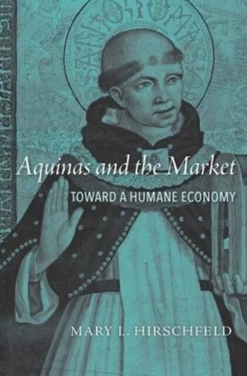 Aquinas And The Market Av Mary L. Hirschfeld