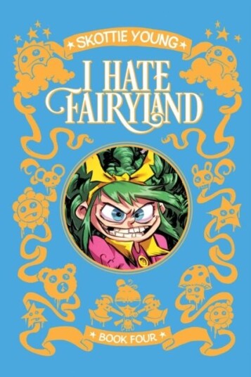 I Hate Fairyland Deluxe Hardcover Book Four I Hate Fairyland Deluxe Hardcover Book Four