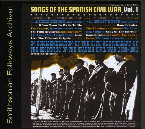 Pete Seeger Songs Of The Spanish Civil War 1: Lincoln Brigade CD