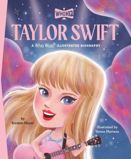 Taylor Swift: A Who HQ Illustrated Biography