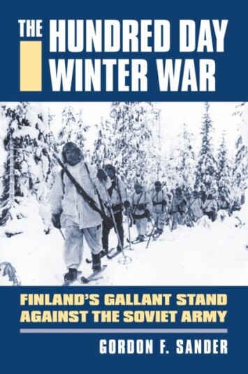 The Hundred Day Winter War Av Gordon F. Sander The Hundred Day Winter War Av Gordon F. Sander