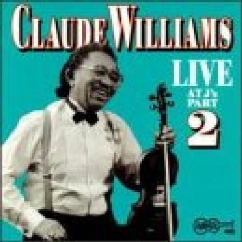 Claude "fiddler" Williams Live At J's 2 CD