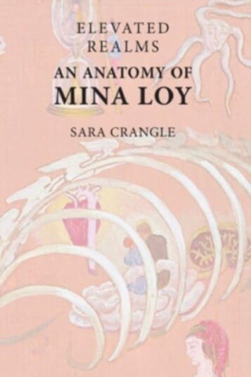 Elevated Realms  An Anatomy of Mina Loy