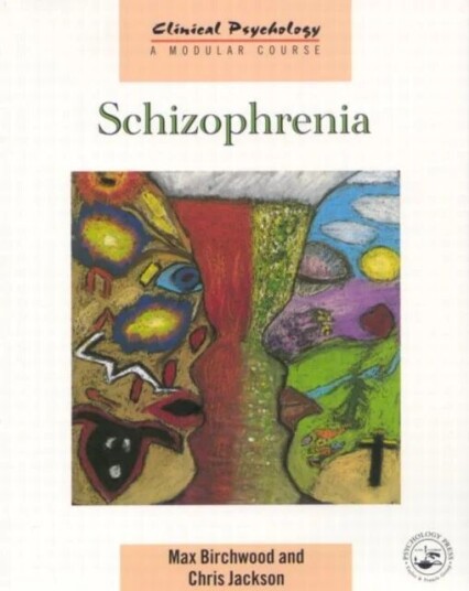 Schizophrenia Av Max Birchwood, Chris (Mrc Biostatistics Unit Cambridge Uk) Jackson