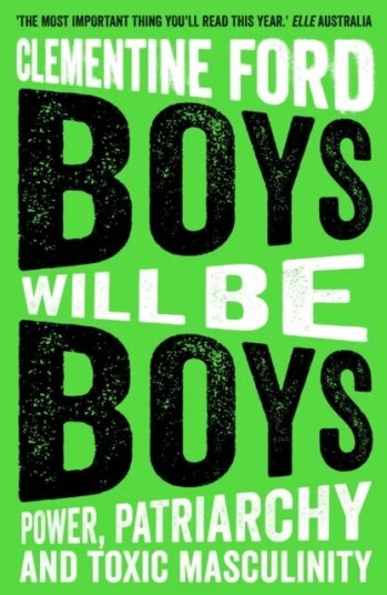 Boys Will Be Boys av Clementine Ford